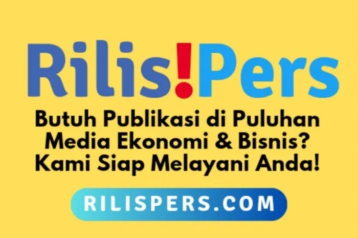 Butuh Pencitraan dan Pemulihan Citra di Media Ekonomi dan Bisnis? Rilispers.com Melayani Publikasi Khusus
