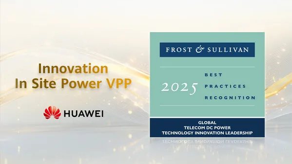 Pelopor Inovasi Daya Listrik untuk Industri Telekomunikasi: Huawei Raih Global Best Practices Award 2025