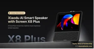 Xiaodu AI Hotel Perkuat Ekspansi Global lewat Peluncuran X8 Plus, “AI Smart Speaker” Pertama yang Dilengkapi Layar, di Pasar Luar Negeriz